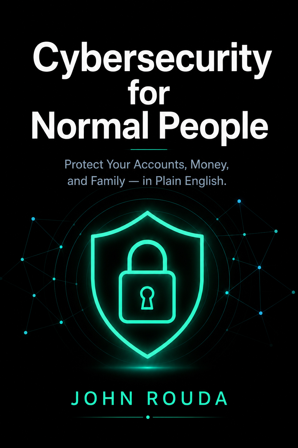 Cybersecurity for Normal People — book cover